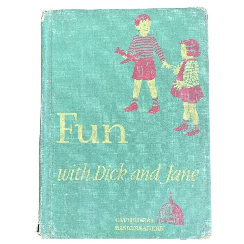 Fun With Dick And Jane Cathedral Basic Reader Catholic Edition 1941 Hardcover